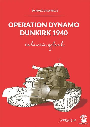 Cover image for Operation Dynamo, Dunkirk 1940: Colouring Book
