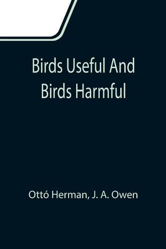 Cover image for Birds useful and birds harmful