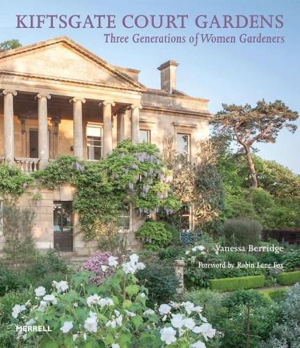 Kiftsgate Court Gardens: Three Generations of Women Gardeners