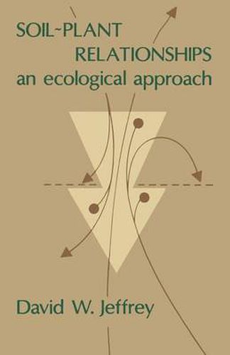 Cover image for Soil~Plant Relationships: An Ecological Approach