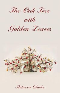 Cover image for The Oak Tree with Golden Leaves