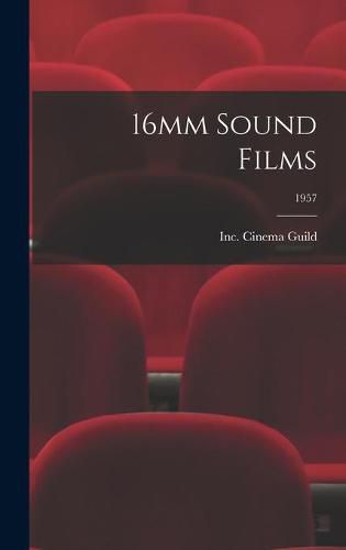 Cover image for 16mm Sound Films; 1957