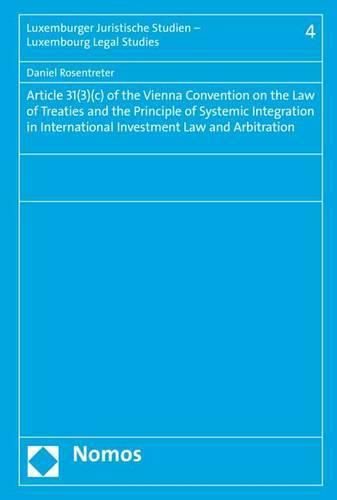 Cover image for Article 31(3)(C) of the Vienna Convention on the Law of Treaties and the Principle of Systemic Integration in International Investment Law and Arbitration