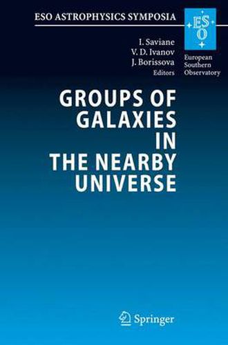 Cover image for Groups of Galaxies in the Nearby Universe: Proceedings of the ESO Workshop held at Santiago de Chile, December 5 - 9, 2005