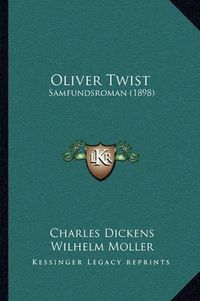 Cover image for Oliver Twist: Samfundsroman (1898)