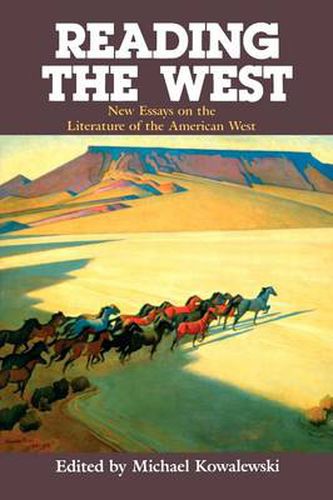 Cover image for Reading the West: New Essays on the Literature of the American West