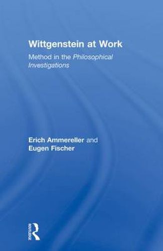 Cover image for Wittgenstein at Work: Method in the Philosophical Investigations