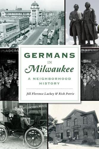 Cover image for Germans in Milwaukee: A Neighborhood History