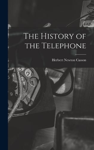 Cover image for The History of the Telephone