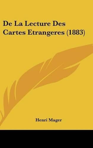 de La Lecture Des Cartes Etrangeres (1883)