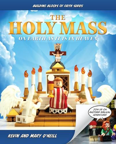 Cover image for The Holy Mass: On Earth as It Is in Heaven