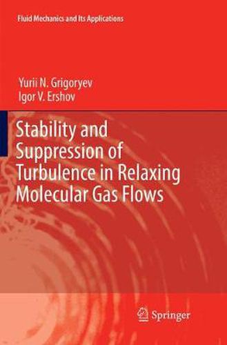 Cover image for Stability and Suppression of Turbulence in Relaxing Molecular Gas Flows