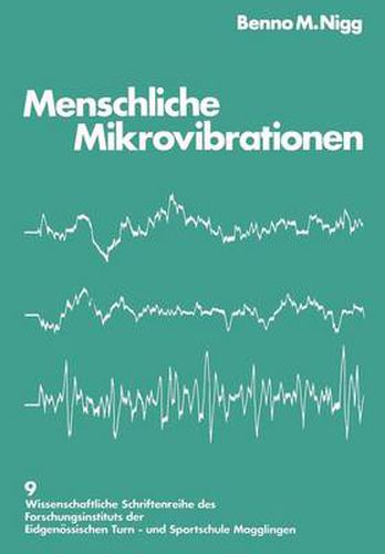 Cover image for Menschliche Mikrovibrationen: Darstellung Einer Neuen Messmethode Standardisierung Und Anwendung in Normal- Und Belastungssituationen