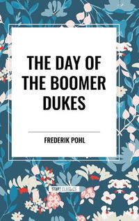 Cover image for The Day of the Boomer Dukes