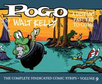 Cover image for Pogo: The Complete Syndicated Comic Strips Vol. 9