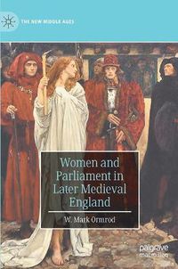 Cover image for Women and Parliament in Later Medieval England