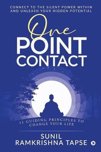 Cover image for One Point Contact: Connect to the silent power within and unleash your hidden potential