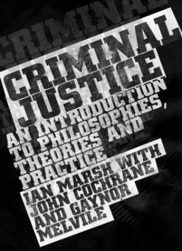 Cover image for Criminal Justice: An Introduction to Philosophies, Theories and Practice