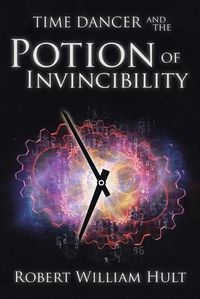 Cover image for Time Dancer and the Potion of Invincibility