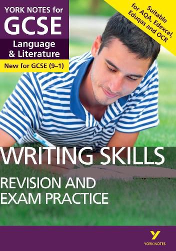 Cover image for Writing Skills REVISION AND EXAM PRACTICE GUIDE: York Notes for GCSE (9-1): - everything you need to catch up, study and prepare for 2022 and 2023 assessments and exams