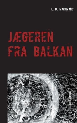 Cover image for Jaegeren fra Balkan