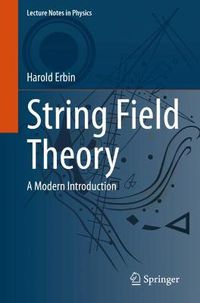 Cover image for String Field Theory: A Modern Introduction