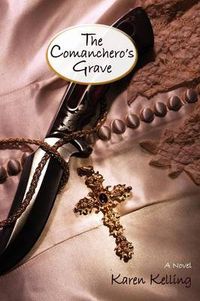 Cover image for The Comancheros Grave, a Novel