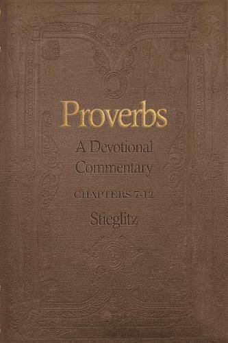 Proverbs: A Devotional Commentary Volume 2