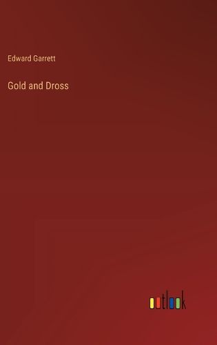 Cover image for Gold and Dross