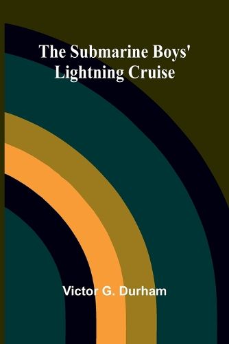 Cover image for The Submarine Boys' Lightning Cruise