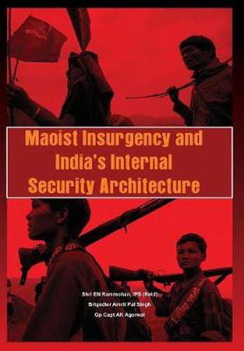 Cover image for Maoist Insurgency and India's Internal Security Architecture