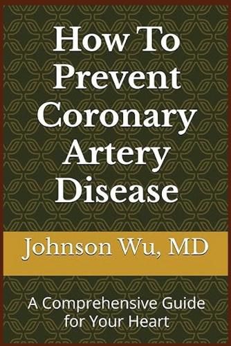 Cover image for How To Prevent Coronary Artery Disease