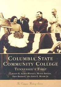 Cover image for Columbia State Community College: Tennessee's First