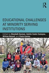 Cover image for Educational Challenges at Minority Serving Institutions