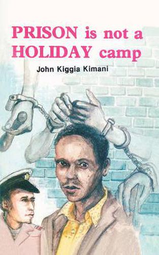 Cover image for Prison is Not a Holiday Camp