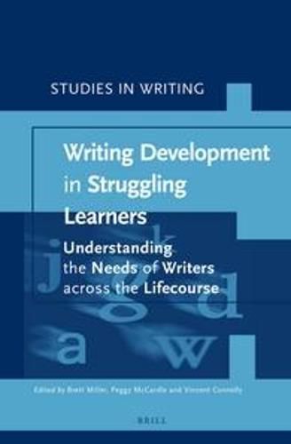 Cover image for Writing Development in Struggling Learners: Understanding the Needs of Writers across the Lifecourse