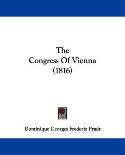 Cover image for The Congress Of Vienna (1816)
