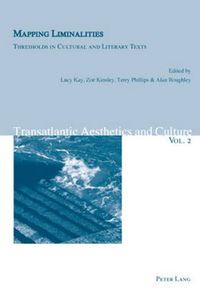 Cover image for Mapping Liminalities: Thresholds in Cultural and Literary Texts