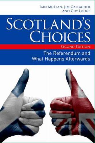 Scotland's Choices: The Referendum and What Happens Afterwards