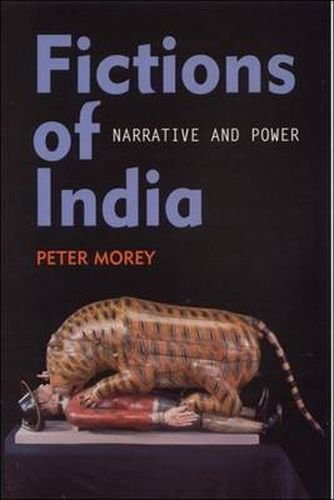 Cover image for Fictions of India: Narrative and Power