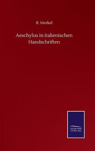 Cover image for Aeschylus in italienischen Handschriften