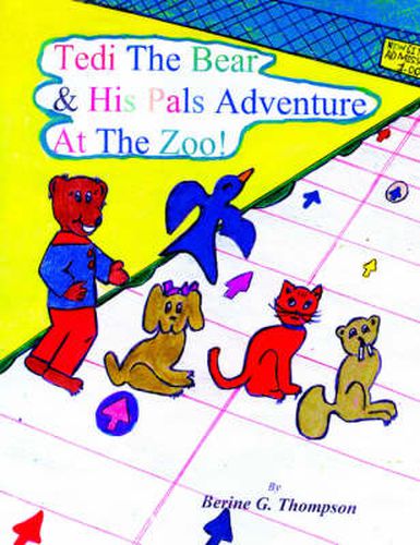 Cover image for Tedi The Bear & His Pals Adventure At The Zoo!