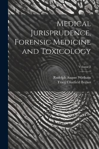 Cover image for Medical Jurisprudence, Forensic Medicine and Toxicology; Volume 2