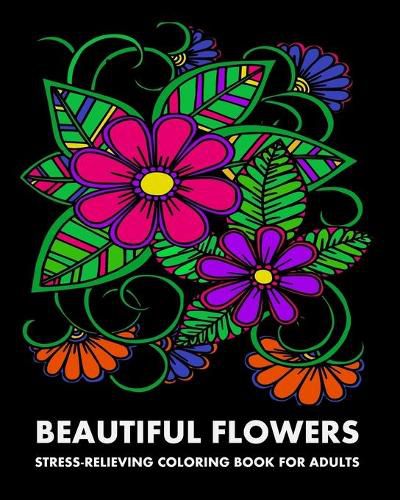 Cover image for Beautiful Flowers: Stress-Relieving Coloring Book For Adults