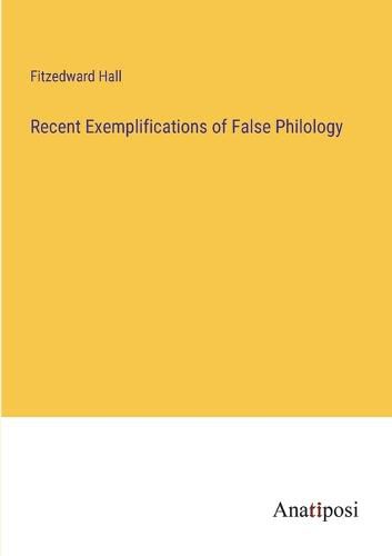 Cover image for Recent Exemplifications of False Philology