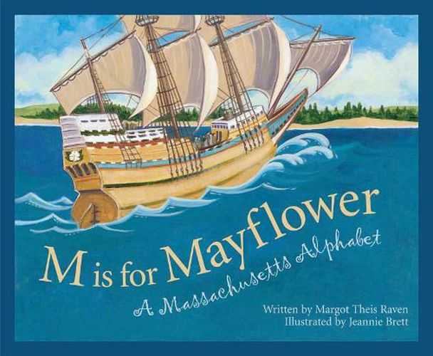 Cover image for M is for Mayflower: A Massachusetts Alphabet