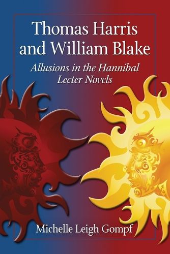 Cover image for Thomas Harris and William Blake: Allusions in the Hannibal Lecter Novels