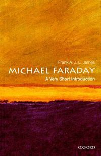 Cover image for Michael Faraday: A Very Short Introduction