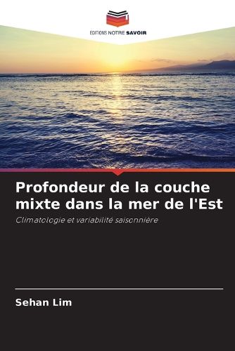 Cover image for Profondeur de la couche mixte dans la mer de l'Est