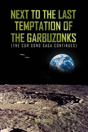 Cover image for Next to the Last Temptation of the Garbuzonks